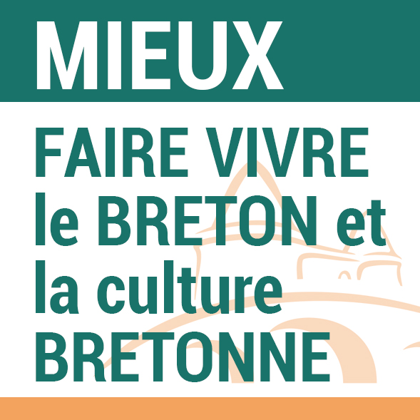 MIEUX FAIRE VIVRE le BRETON et la culture BRETONNE